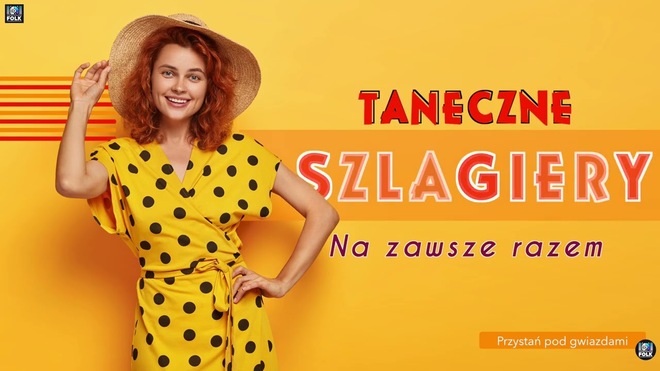 Taneczne Szlagiery - Na zawsze razem