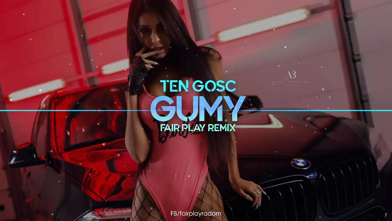 Ten Gość - Gumy (FAIR PLAY REMIX)