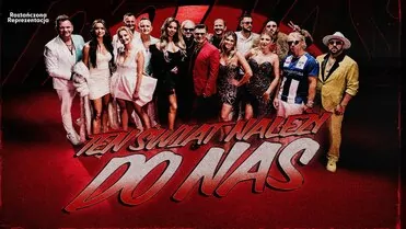 Ten świat należy do nas - Łobuzy, Skolim, Z.Martyniuk, M.Miller, M.Narożna,Topky,Defis,MIG,Sławomir