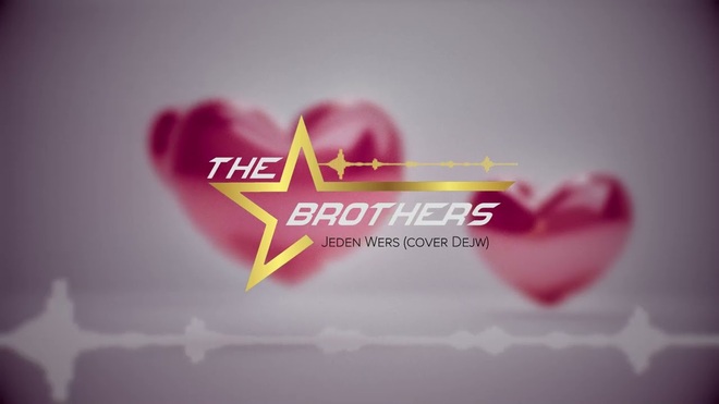 The Brothers - Jeden Wers (Cover Dejw)
