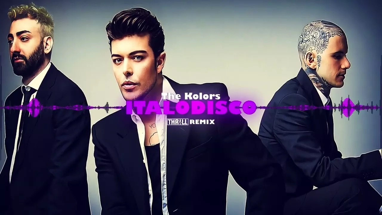 The Kolors - ITALODISCO (THR!LL REMIX)