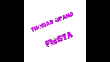 Thomas Grand - Fiesta (Original Mix)