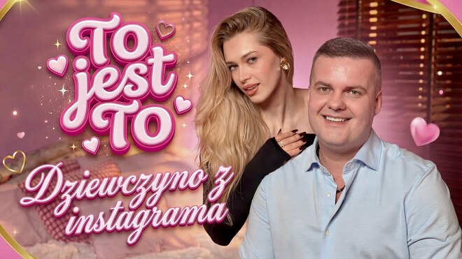 To jest TO - Dziewczyno z instagrama