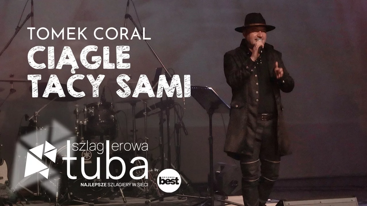 TOMEK CORAL - Ciągle tacy sami