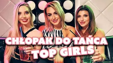 TOP GIRLS - CHŁOPAK DO TAŃCA