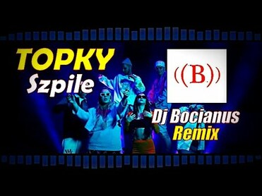 Topky - Szpile (Dj Bocianus Remix)