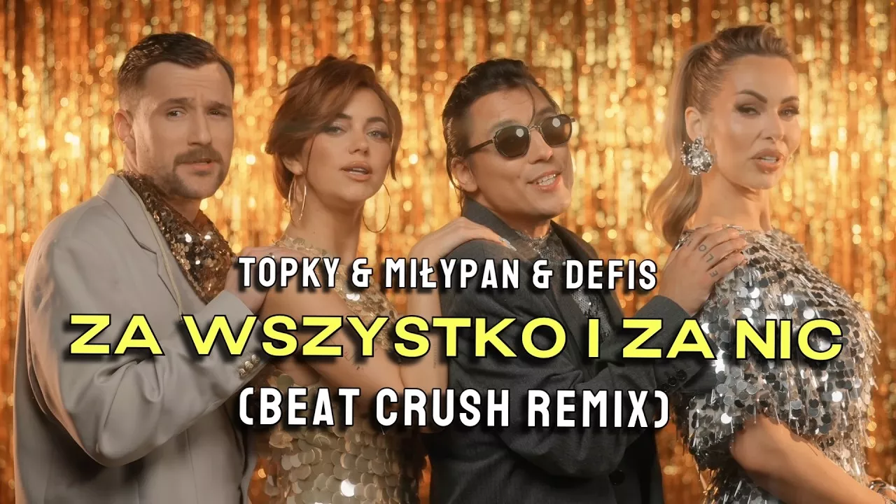Topky & MiłyPan & Defis - Za wszystko i za nic (Beat Crush Remix)