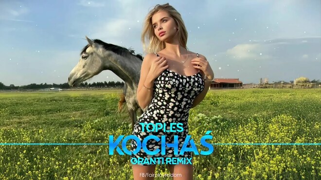 TOPLES - Kochaś (GranTi Remix)