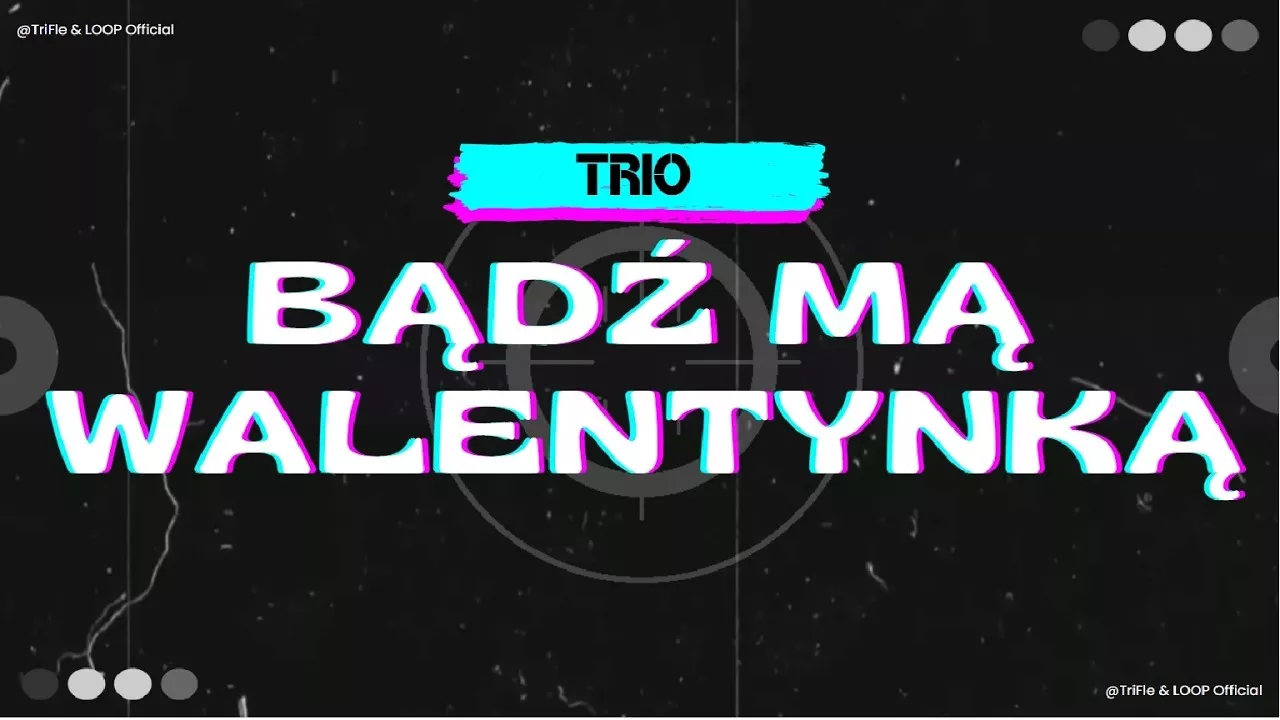 TRIO - Bądź Mą Walentynką
