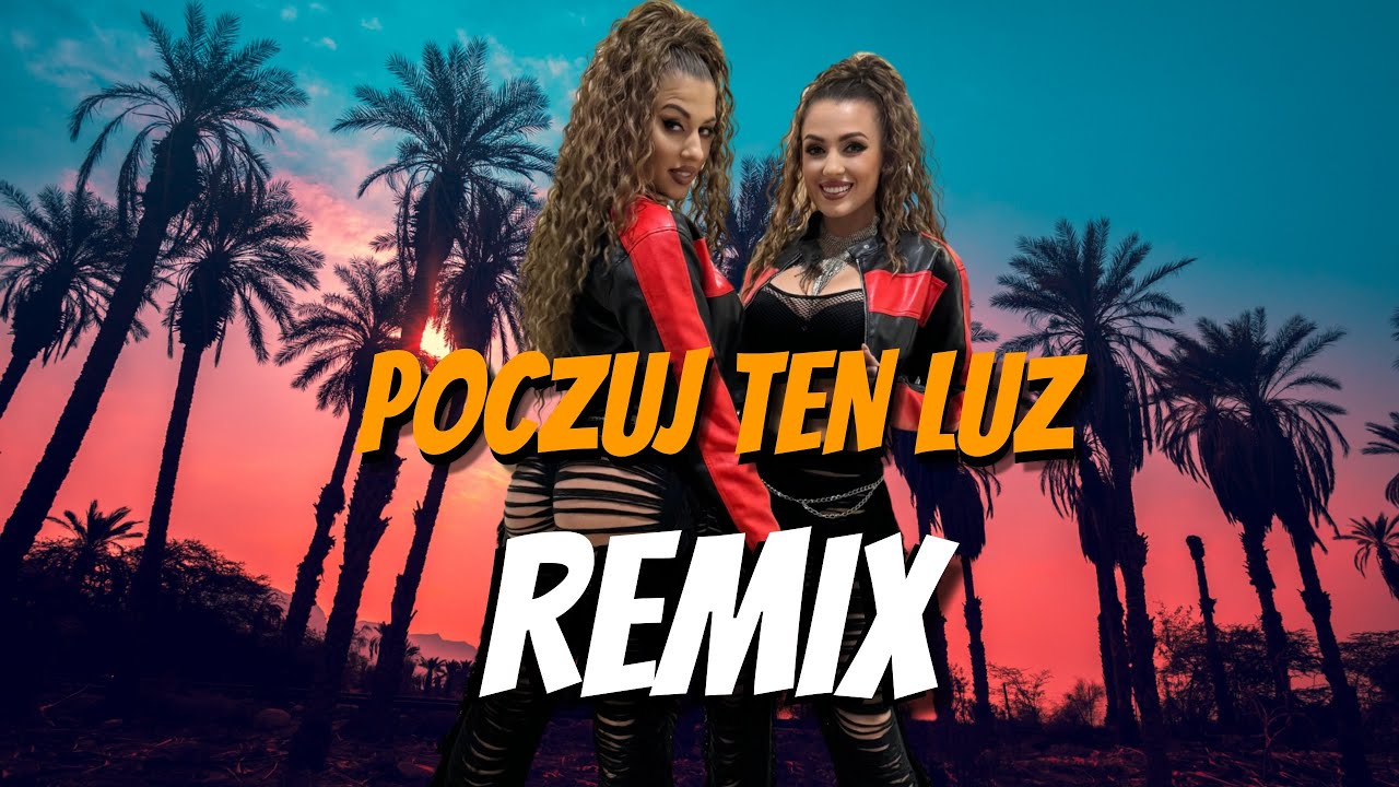 Twins Chojnackie - Poczuj Ten Luz ( Remix )