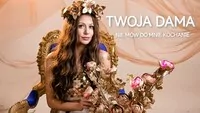 Twoja Dama - Nie mów do mnie Kochanie