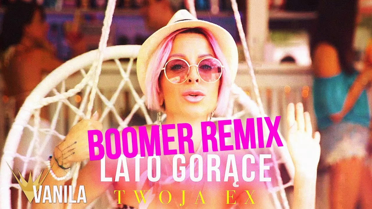 TWOJA EX - Lato Gorące (BOOMER REMIX)