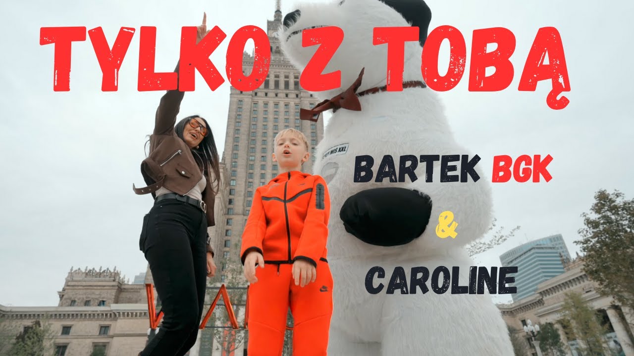 Tylko z tobą - Bartek BGK i Caroline