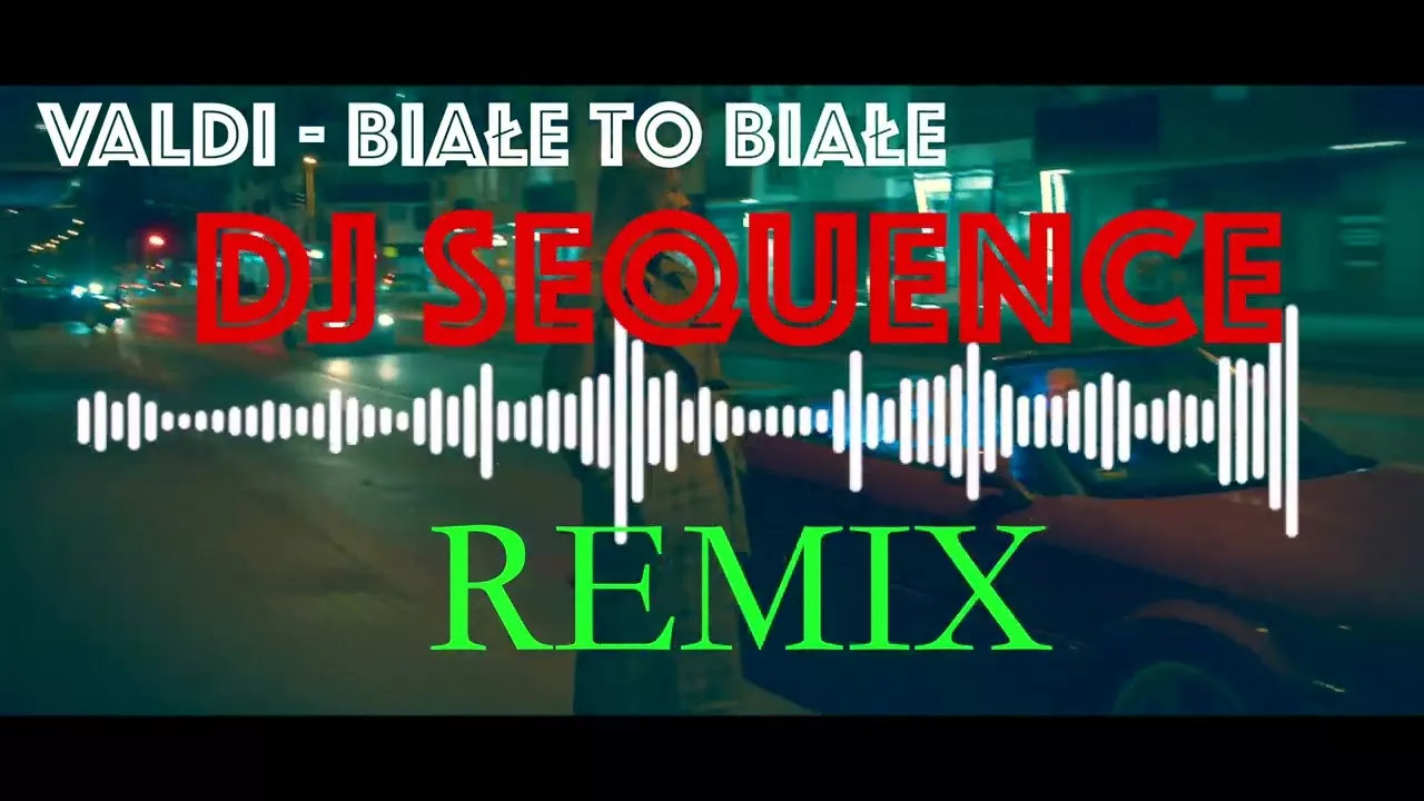 Valdi - Białe to białe (Dj Sequence REMIX)