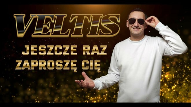 Veltis - Jeszcze raz zaproszę cię