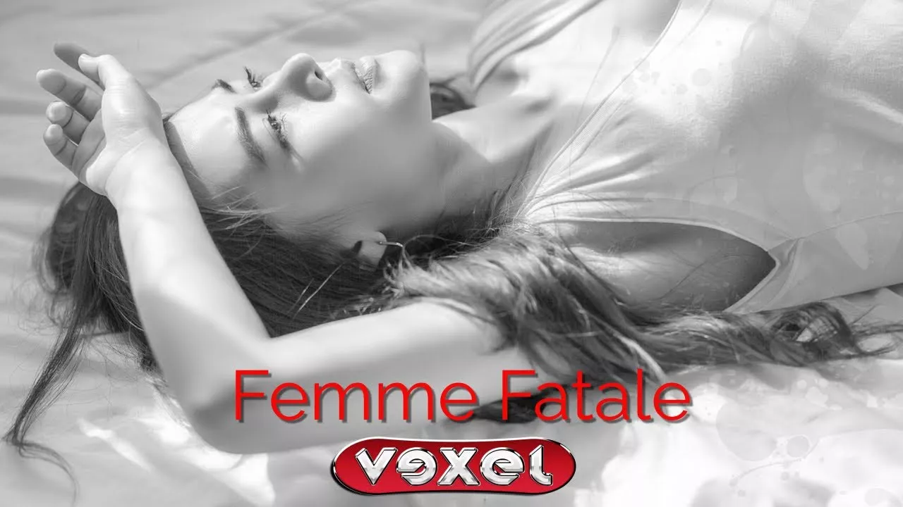 Vexel - Femme Fatale