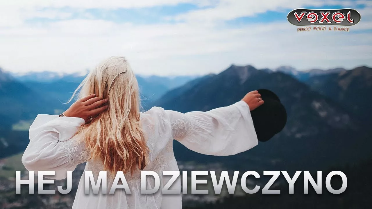 VEXEL - HEJ MA DZIEWCZYNO