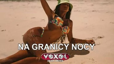 VEXEL FT. DENIX - NA GRANICY NOCY