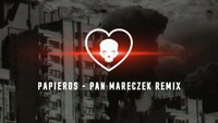 Video - Papieros (Pan Mareczek Remix)