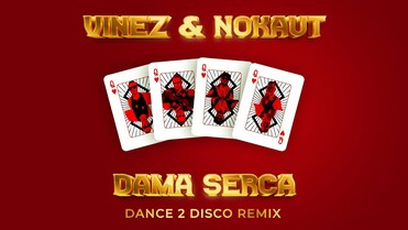 Vinez & Nokaut - Dama Serca (Dance 2 Disco Remix)