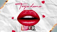 VIPER - Twoja dama