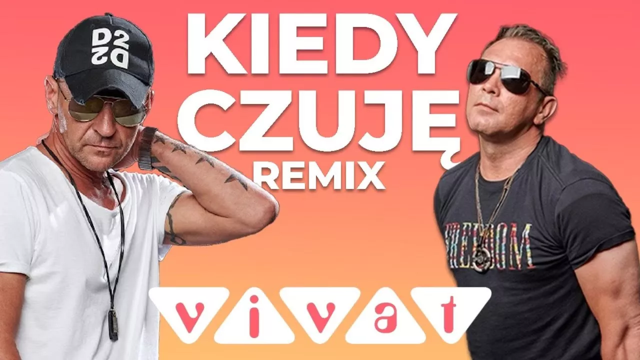 Vivat - Kiedy czuję (REMIX)