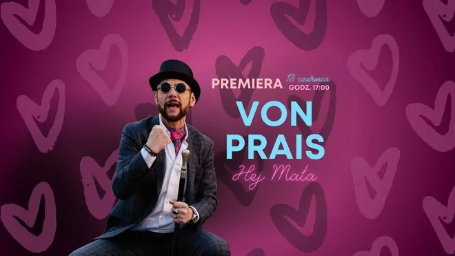 Von Prais - Hej Mała