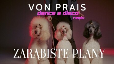 Von Prais - Zarąbiste Plany DANCE 2 DISCO Remix NOWOŚĆ 2023