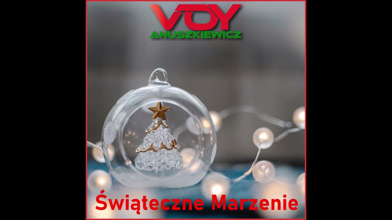 Voy Anuszkiewicz - Świąteczne Marzenie