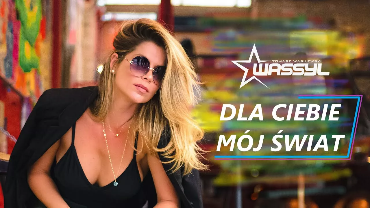 WASSYL - DLA CIEBIE MÓJ ŚWIAT (z rep. DISCOMAN & Classic)