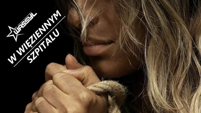 WASSYL - W więziennym szpitalu