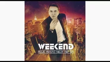 Weekend - Moje miasto nigdy nie śpi (Alchemist Project Remix)