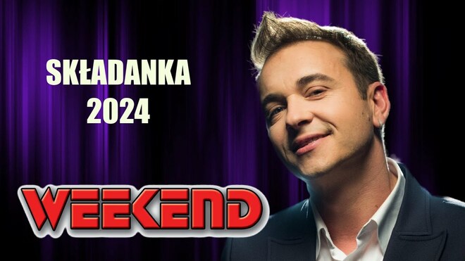 Weekend - Radek Liszewski Lato 2024