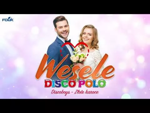 Weselne Hity - Wesele z Disco Polo - Składanka Przebojów