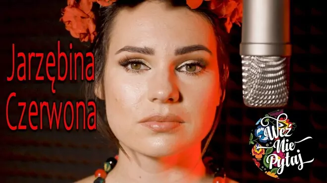 Weź Nie Pytaj - Jarzębina Czerwona