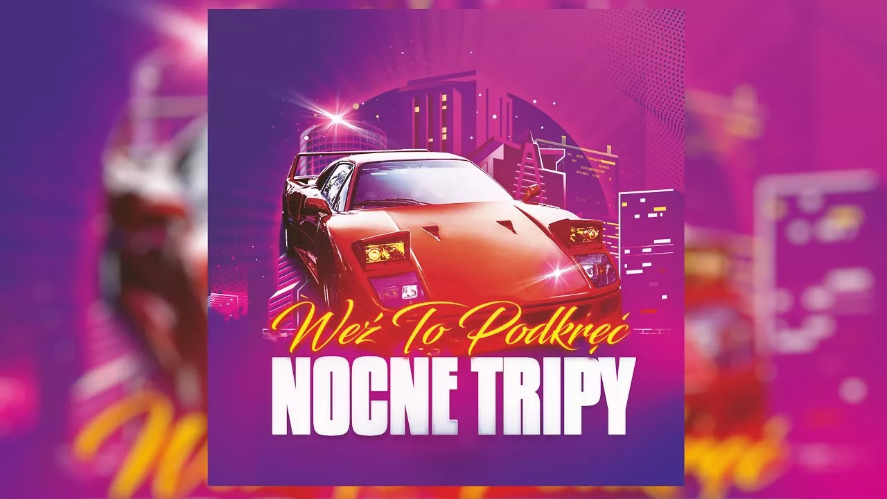 Weź To Podkręć - Nocne Tripy