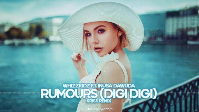 Whizzkidz ft. Inusa Dawuda - Rumours (Digi Digi) (Kriss Remix)