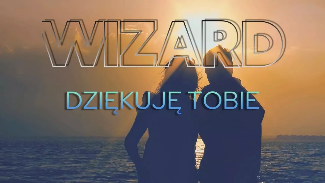 Wizard - Dziękuję Tobie