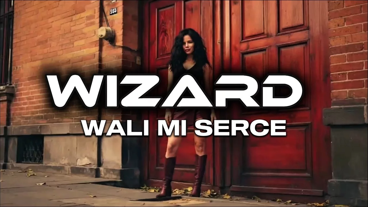 WIZARD - Wali mi serce