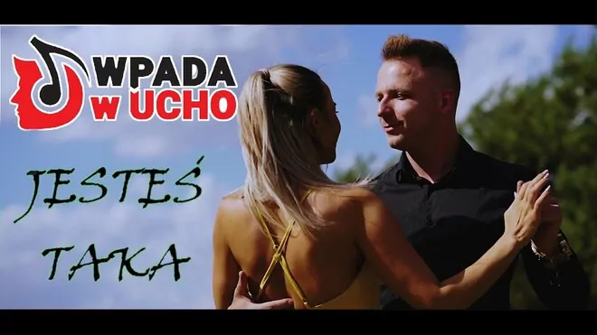 WPADA W UCHO - Jesteś Taka