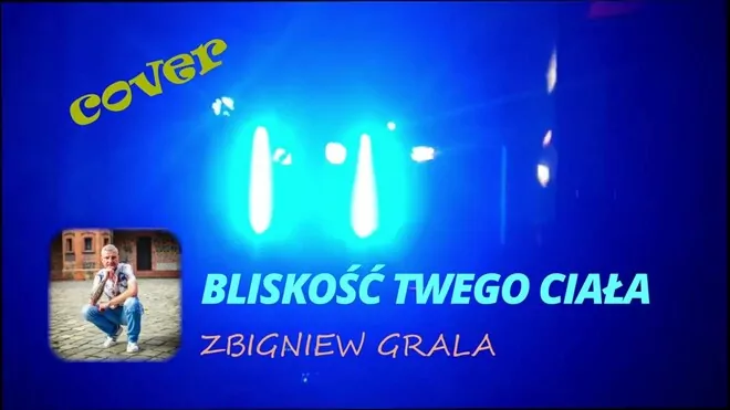 Zbigniew Grala - Bliskość twego ciała ( z rep. MISTER NIGHT )