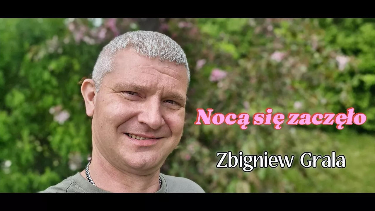Zbigniew Grala - Nocą się zaczęło ( z rep. BOYS )