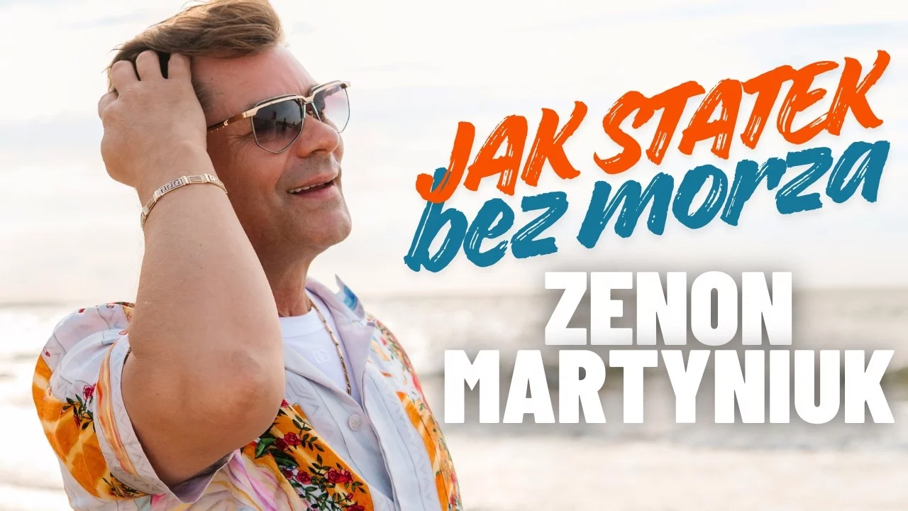 Zenon Martyniuk - Jak statek bez morza
