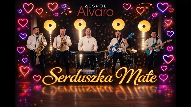 Zespół ALVARO - Serduszka małe