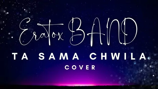 Zespół Muzyczny ERATOX BAND - Ta sama chwila COVER