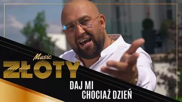 Złoty - Daj mi Chociaż Dzień