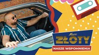 ZŁOTY - Nasze wspomnienia