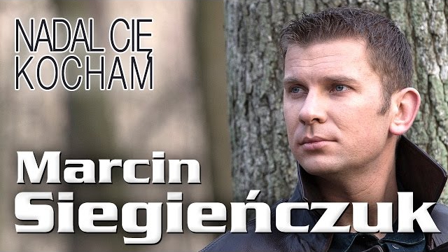 Marcin Siegieńczuk - Nadal Cię kocham