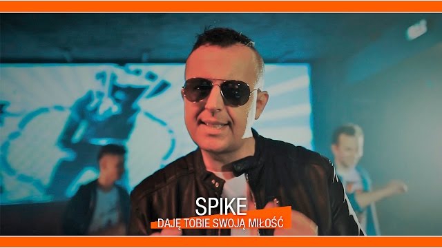 Spike - Daję Tobie swoją miłość