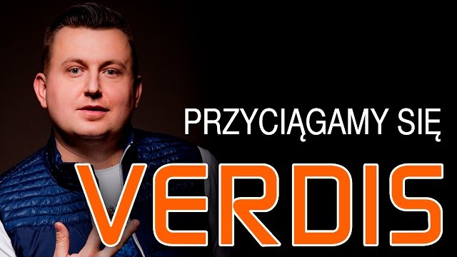 VERDIS - Przyciągamy się